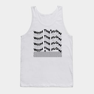 Streetwear With The Flow Tank Top